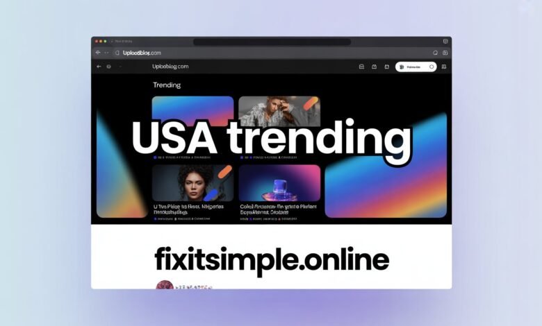 Uploadblog.com in USA Trending