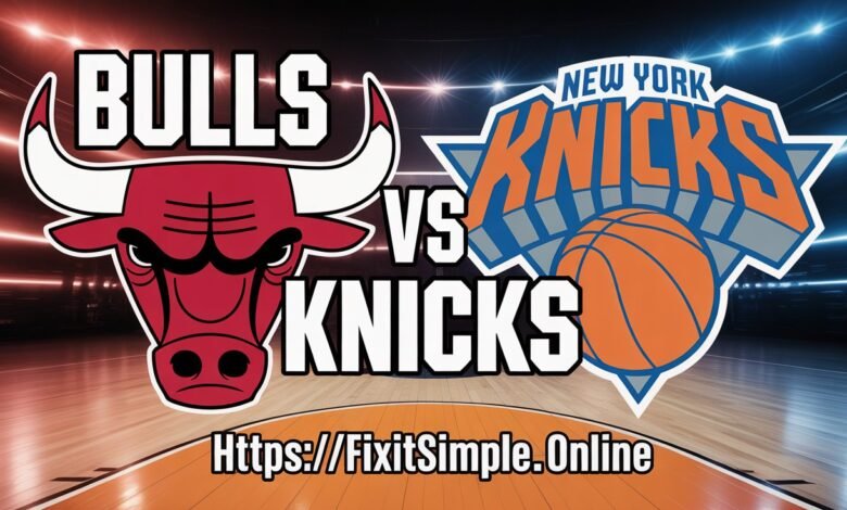 Bulls vs Knicks